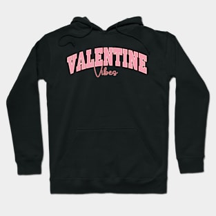 Valentine Vibes Hoodie